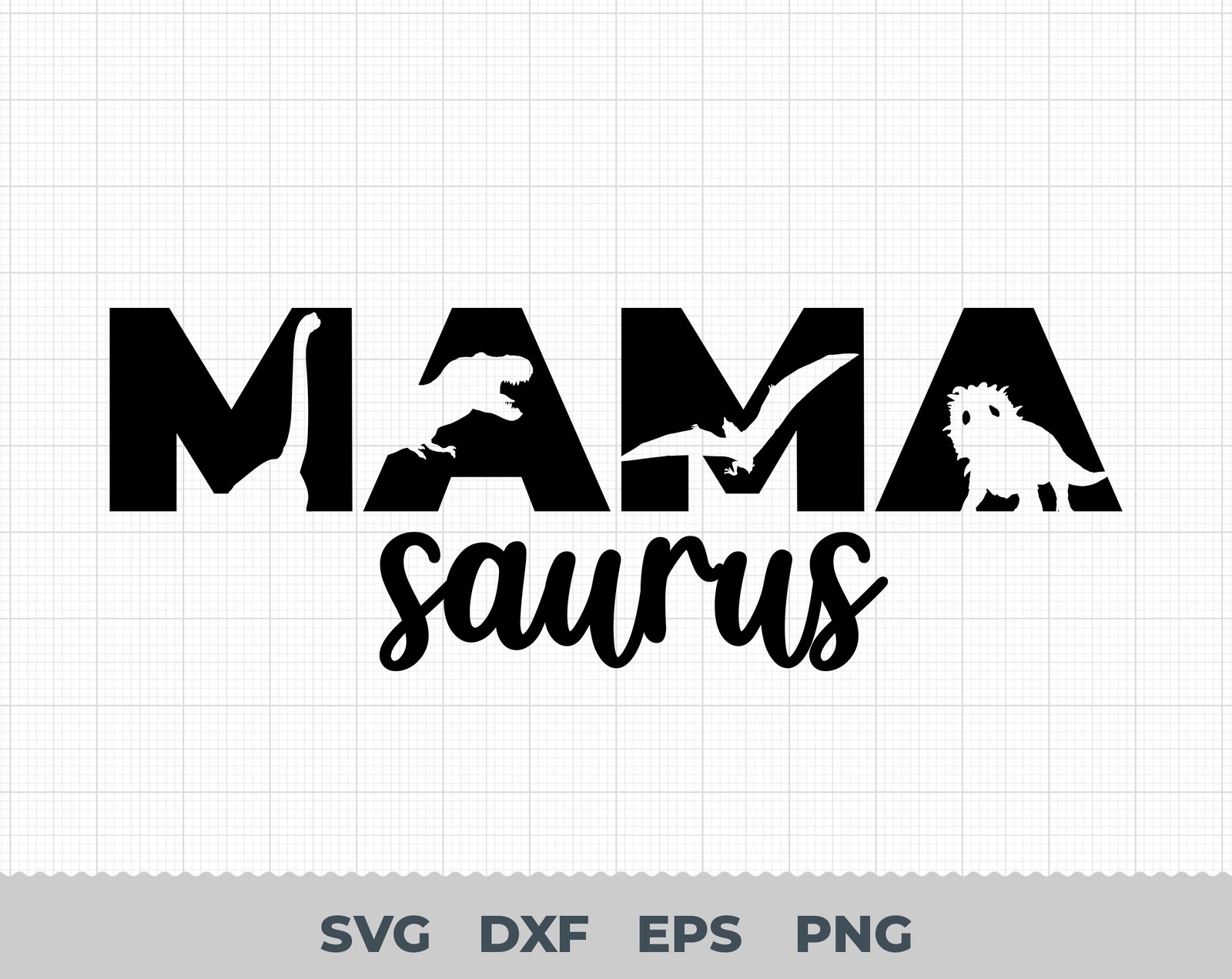 Mama Saurus Svg, Dinosaur Mom Svg, Dinosaur Svg, Mama saurus cut files, Cut File For Cricut and Silhouette