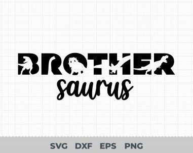 Brother Saurus Svg, T-Rex Dinosaur Svg, Birthday Svg, Dino Boy Svg, T Rex Shirt Svg, Big Bro Svg, Cut File For Cricut and Silhouette